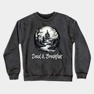 Dead & Breakfast Crewneck Sweatshirt